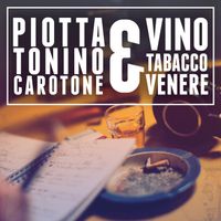 Piotta - Vino Tabacco & Venere
