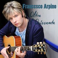 Francesco Arpino - Oltre l'orizzonte
