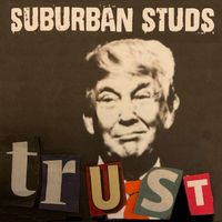 Suburban Studs - TRUST