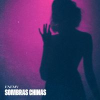 ENEMY - Sombras Chinas