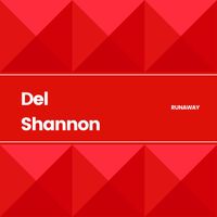Del Shannon - Runaway