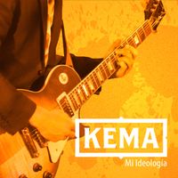 KEMA - Mi Ideología