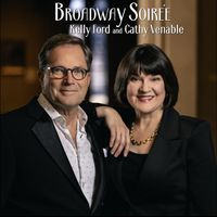 Kelly Ford & Cathy Venable - Broadway Soirée