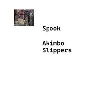 Spook - Akimbo Slippers