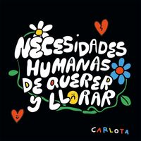 Carlota - Necesidades Humanas de Querer y Llorar
