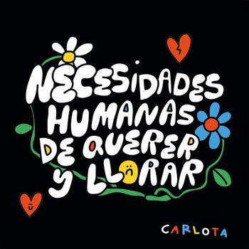 Carlota - Necesidades Humanas de Querer y Llorar