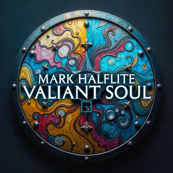 Mark Halflite - Valiant Soul