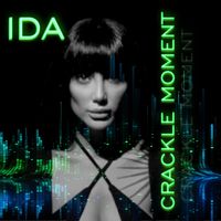 Ida - Crackle Moment