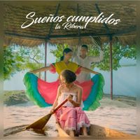 LA RIBERA - Sueños Cumplidos