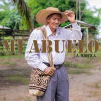 LA RIBERA - Mi Abuelo
