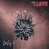 taly - Lack of Love