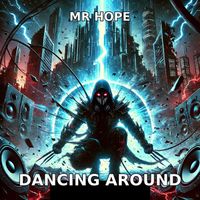 Mr Hope - Dancing Around