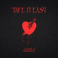 ArnoA - Take It Easy (Explicit)