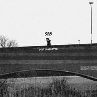 Seb - Due Sigarette