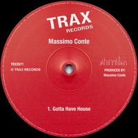 Massimo Conte - Gotta Have House
