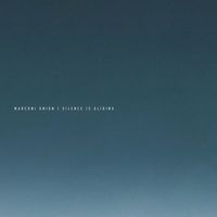 Marconi Union - Silence Is Gliding