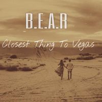 B.E.A.R - Closest Thing To Vegas