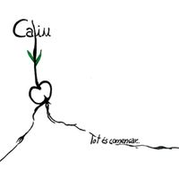 Caliu - Tot És Començar...
