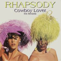 Rhapsody - Cowboy Lover (The Remixes)