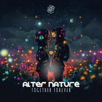Alter Nature - Together Forever