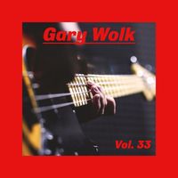 Gary Wolk - Gary Wolk, Vol. 33