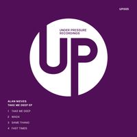 Alan Nieves - Take Me Deep EP