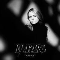 MARIAM - Embers