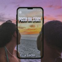 J Lucas - Posta Um Story