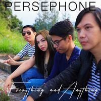 Persephone - Everything and Anything