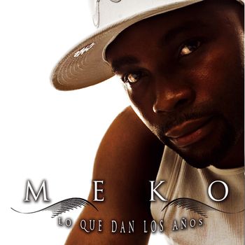 Meko - Lo Que Dan los Años (Explicit)