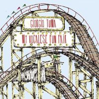 Giorgio Tuma - My Vocalese Fun Fair