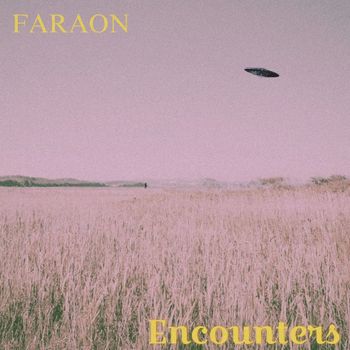 FARAON - Encounters