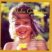 David Hudson - The Stolen Generations Rosie's Freedom