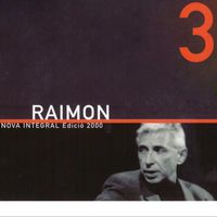 Raimon - Nova Integral Edició 2000 (Vol. 3)