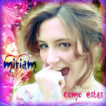Miriam - Como estas