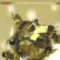Deneb - No Pueden Ser Pocas Luces