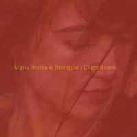 Maria Rodés - Chico Bueno