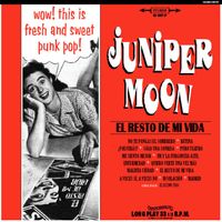Juniper Moon - El Resto De Mi Vida