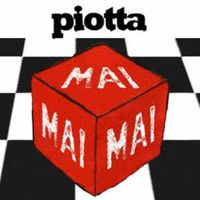 Piotta - Mai Mai Mai