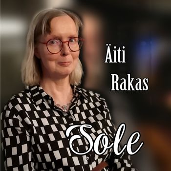 Sole - Äiti rakas