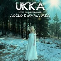 Ukka - Acolo e mama mea