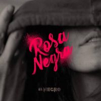 El Negro - Rosa Negra