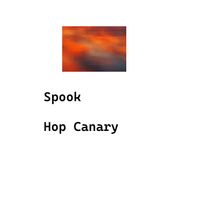 Spook - Hop Canary