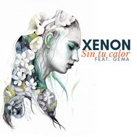 Xenon - Sin Tu Calor