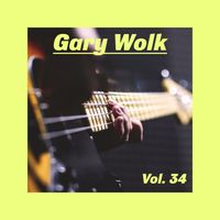 Gary Wolk - Gary Wolk, Vol. 34