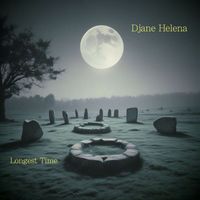 Djane Helena - Longest Time
