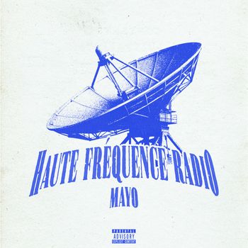 Mayo - TROP CONTENT (HFR) (Explicit)