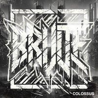 BRUTE - Colossus
