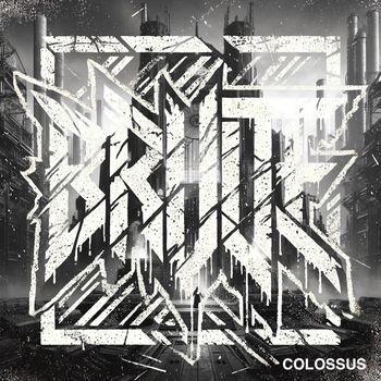 BRUTE - Colossus