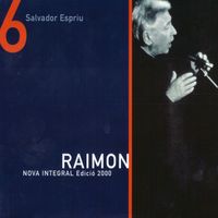Raimon - Nova Integral Edició 2000 (Vol. 6. Salvador Espriu)